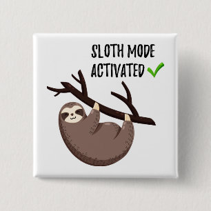 Chapa Cuadrada Sloth dice  Modo de ranura activada