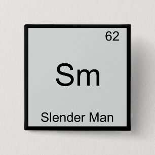 Chapa Cuadrada Sm - Slender Man Funny Chemistry Element Symbol