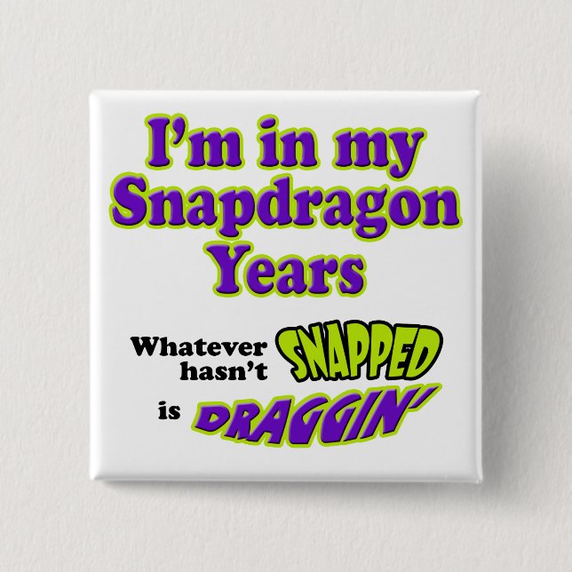 Chapa Cuadrada SnapdragonYears (Anverso)