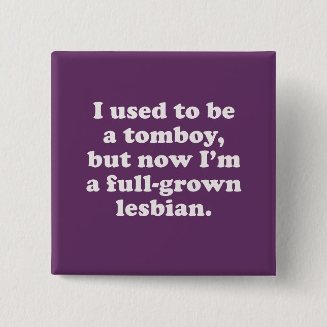 Chapa Cuadrada Solía ser un tomboy (Anverso)