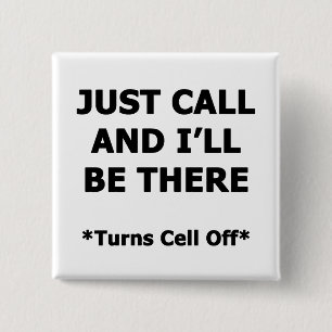 Chapa Cuadrada Sólo llama y estaré allí