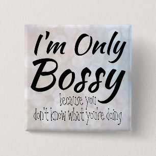 Chapa Cuadrada Solo soy Bossy Bokeh