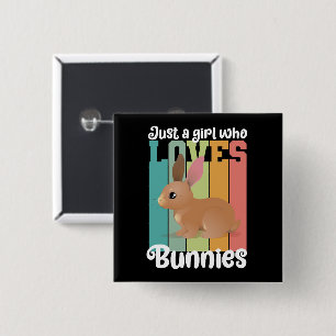 Chapa Cuadrada Solo un Chica que ama a los Bunnies Easter Bunny C
