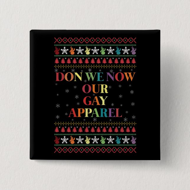 Chapa Cuadrada ¿Somos nuestros Navidades gay de ropa gay? (Anverso)
