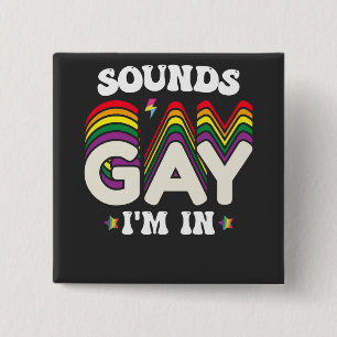 Chapa Cuadrada Sonidos Orgullosos LGBT Groovy Estoy Gay