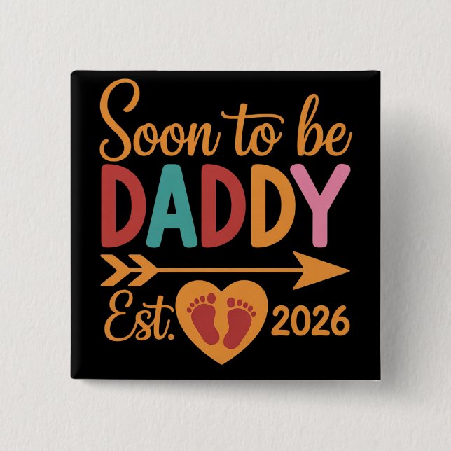 Chapa Cuadrada Soon to Be Daddy 2026 Loading Pregnancy Announce (Anverso)