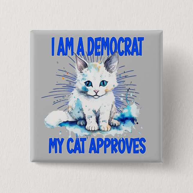 Chapa Cuadrada Soy Demócrata - Mi Gato Aprueba (Anverso)
