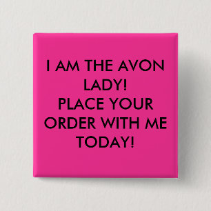 CHAPA CUADRADA ¡SOY LA SEÑORA DE AVON! PONGA SU ORDEN CONMIGO A