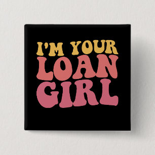 Chapa Cuadrada Soy tu Chica de préstamos hipotecarios agente real