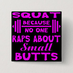 Chapa Cuadrada Squat Because No One Raps About Small Butts  #