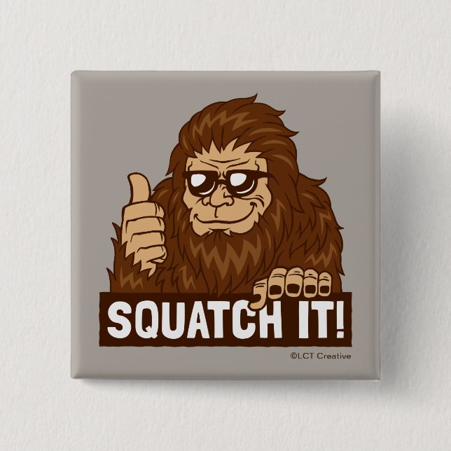 Chapa Cuadrada Squatch (Anverso)