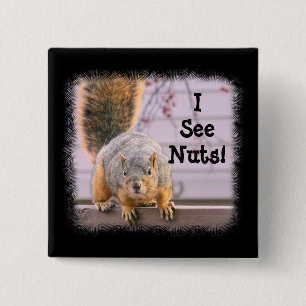 Chapa Cuadrada SQUIRREL: "¡Veo Nueces!" PIN SQUARE