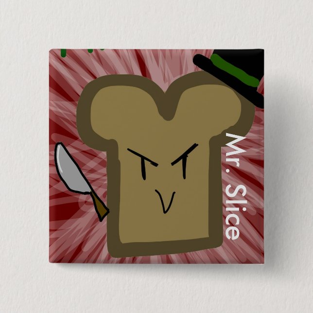 Chapa Cuadrada Sr. Slice Button (Anverso)