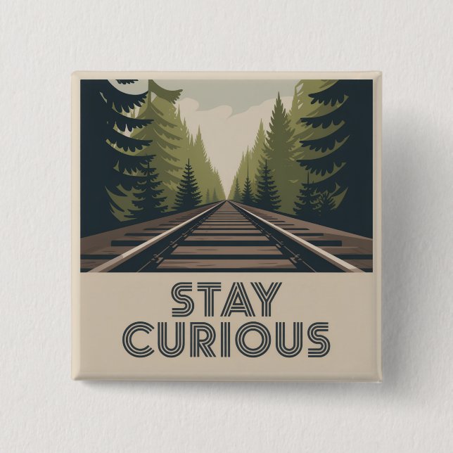 Chapa Cuadrada Stay Curious (Anverso)