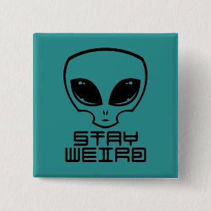 Chapa Cuadrada Stay Weird Alien Head