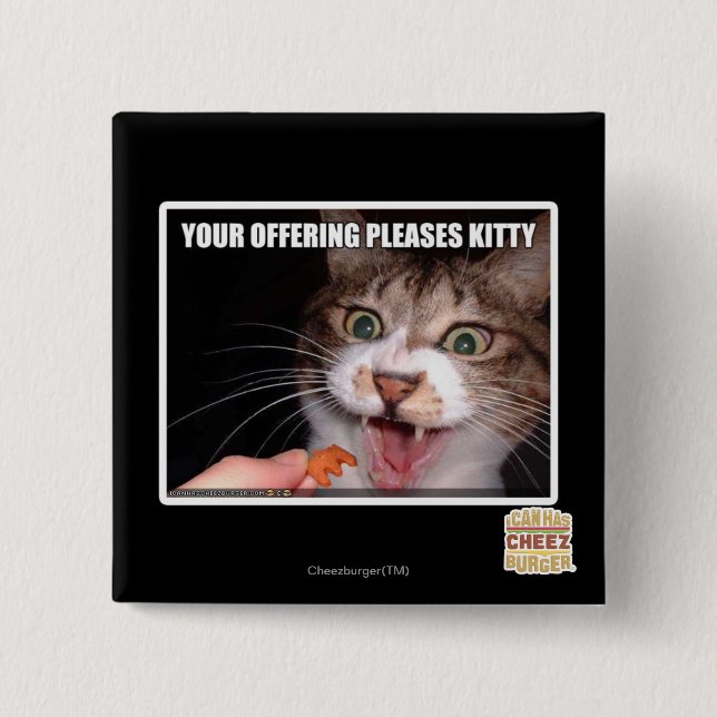 Chapa Cuadrada Su ofrecimiento satisface el gatito (Anverso)