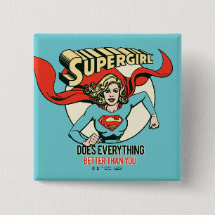 Chapa Cuadrada Supergirl Hace Todo Mejor Que Tú