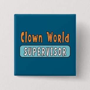 Chapa Cuadrada Supervisor del Mundo de los Payasos