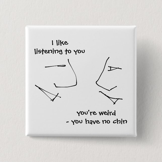 Chapa Cuadrada Tallas - humor extraño y divertido bizarro (Anverso)