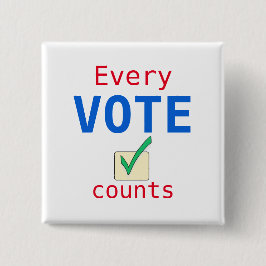 Chapa Cuadrada Tamaño del personalizado Cada Votación Cuenta El B