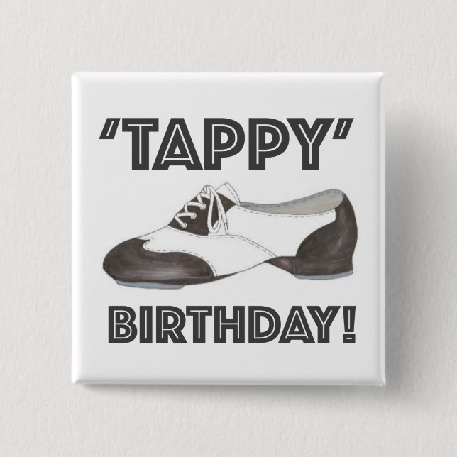 Chapa Cuadrada Tappy Happy Birday Tap Dance Tapdance Shoe (Anverso)