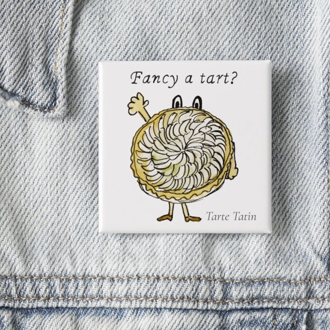 Chapa Cuadrada Tarte Tatin es gracioso por una cita artística par (Funny sweet treat quote fancy a tart baking humor quirky cartoon cake watercolor illustration )