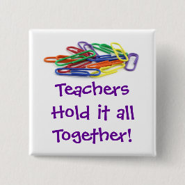 Chapa Cuadrada Teachers Hold it Together Paperclips