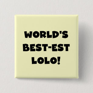 Chapa Cuadrada Textos negros Mejor camisetas y regalos Lolo