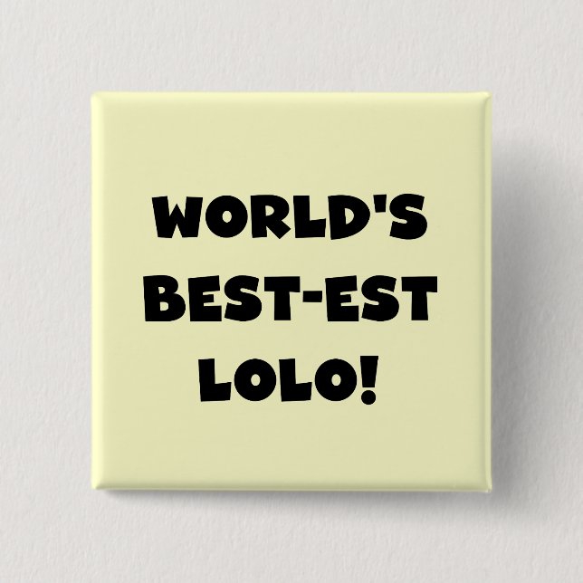 Chapa Cuadrada Textos negros Mejor camisetas y regalos Lolo (Anverso)