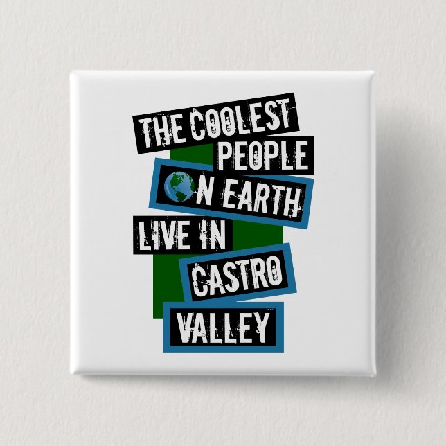 Chapa Cuadrada The Coolest People on Earth Live in Castro Valley (Anverso)