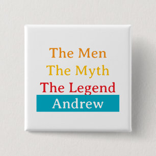 Chapa Cuadrada The Men, The Myth, The Legend personalizado