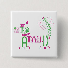 Chapa Cuadrada ¿Tienes cola? ¡Mordaza!