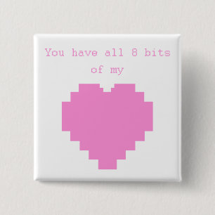 Chapa Cuadrada Tienes los 8 bits de mi corazón