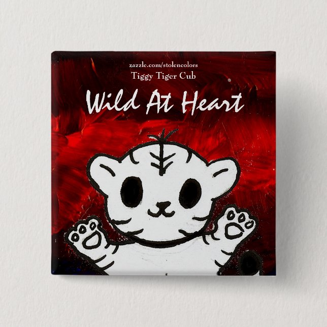 Chapa Cuadrada Tiggy Salvaje de Corazón (Anverso)