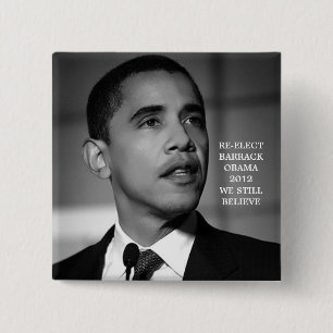 CHAPA CUADRADA TODAVÍA CREEMOS A OBAMA PARA EL PRESIDENTE 2012