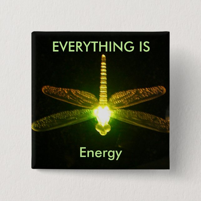 Chapa Cuadrada Todo es energía (Anverso)