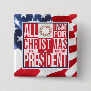 Chapa Cuadrada Todo lo que quiero Navidades Nuevo Presidente Patr