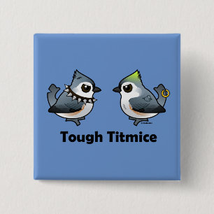 Chapa Cuadrada Tough Titmice