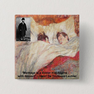 Chapa Cuadrada Toulouse-Lautrec Marriage Quote Gifts & Tees