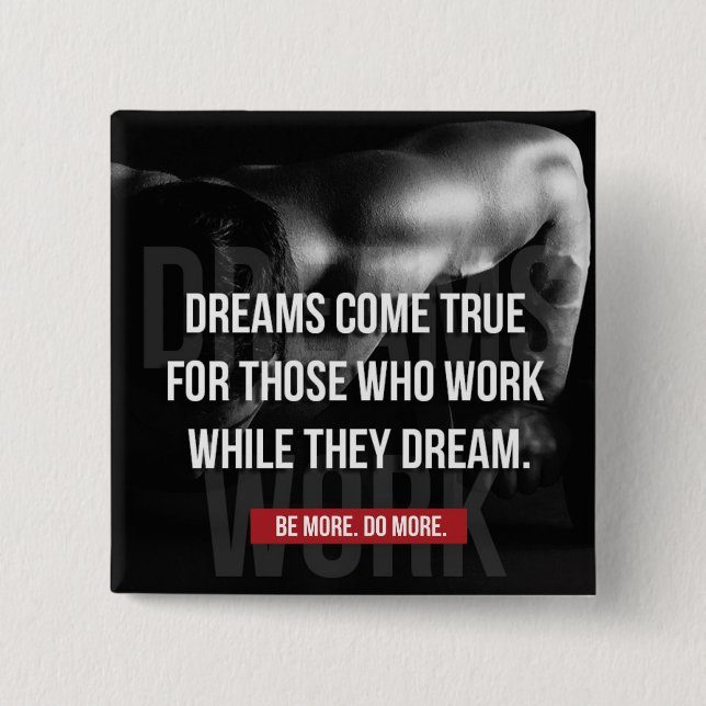 Chapa Cuadrada Trabajar duro - Los sueños se hacen realidad - Mot (Anverso)