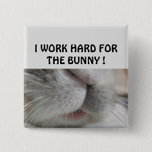 Chapa Cuadrada Trabajo duro para el conejito