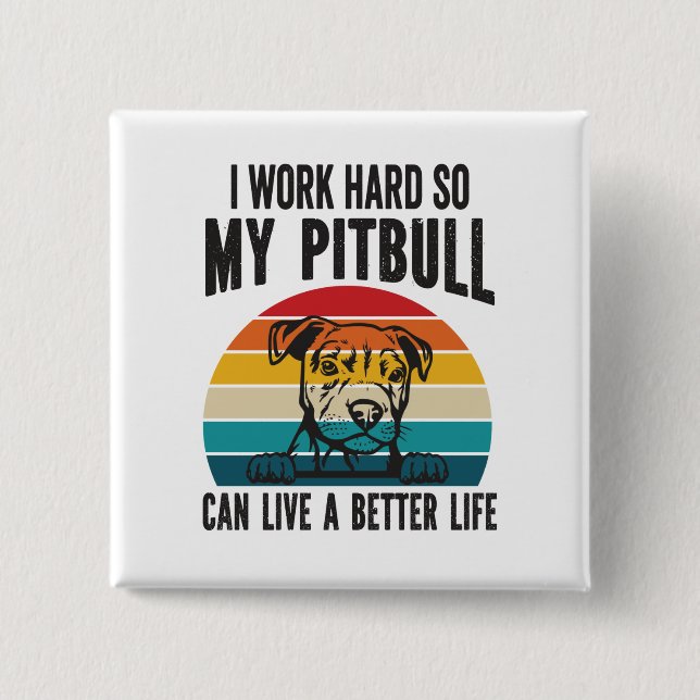Chapa Cuadrada Trabajo Mucho Para Que Mi Pitbull Pueda Tener Una  (Anverso)