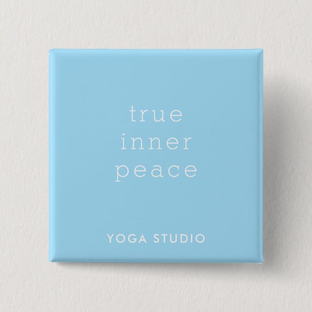 Chapa Cuadrada True Inner Peace Yoga Studio Promotion Button (Anverso)