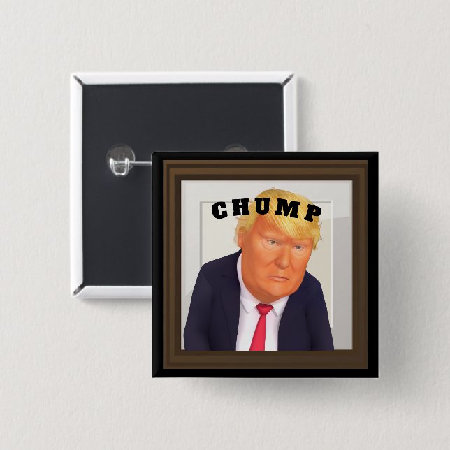 Chapa Cuadrada Trump/Chump Button (Anverso y reverso)