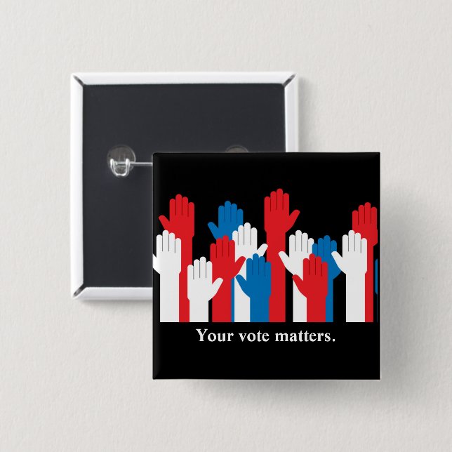 Chapa Cuadrada Tu voto importa las manos patrióticas (Anverso y reverso)