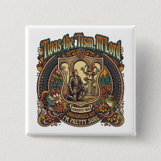 Chapa Cuadrada Twas the Tism M'Lord Autism Funny Neurospicy