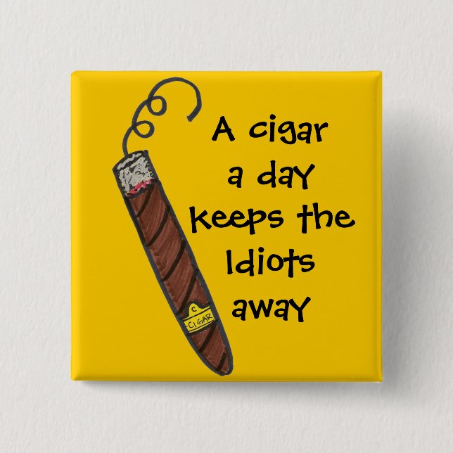 Chapa Cuadrada Un cigarro al día mantiene a los idiotas ausentes (Anverso)