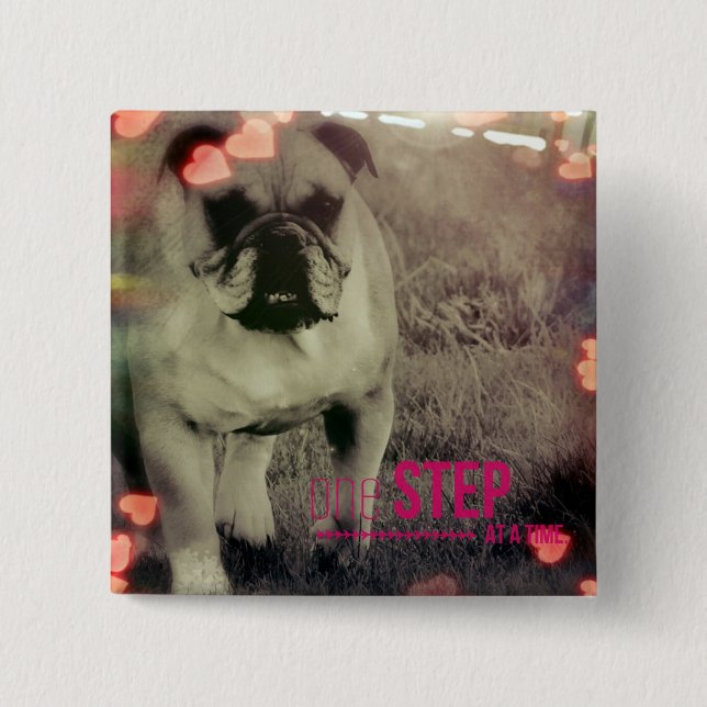 Chapa Cuadrada Un paso a la vez, Bulldog (Anverso)