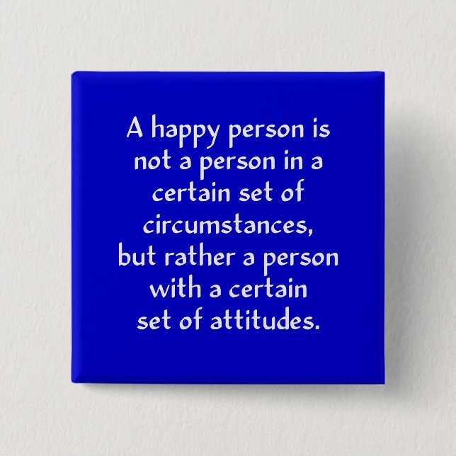 Chapa Cuadrada Una persona feliz no es una persona en cierto (Anverso)