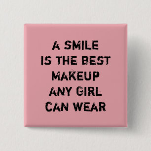 Chapa Cuadrada Una sonrisa es la mejor maquillaje que cualquier c